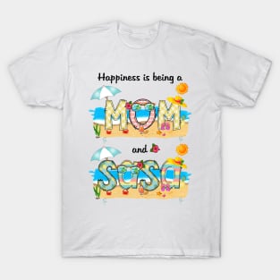 Happiness Is Being A Mom And Sasa Summer Beach Happy Mother's T-Shirt